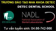 TRƯỜNG NHA KHOA DETEC TUYỂN SINH